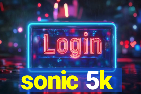 sonic 5k